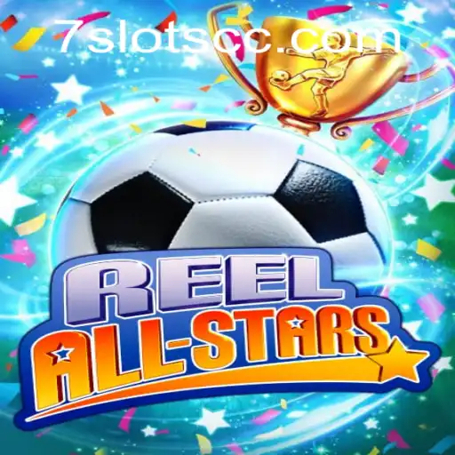 ReelAllStars: A Comprehensive Overview and Insight into 7Slots