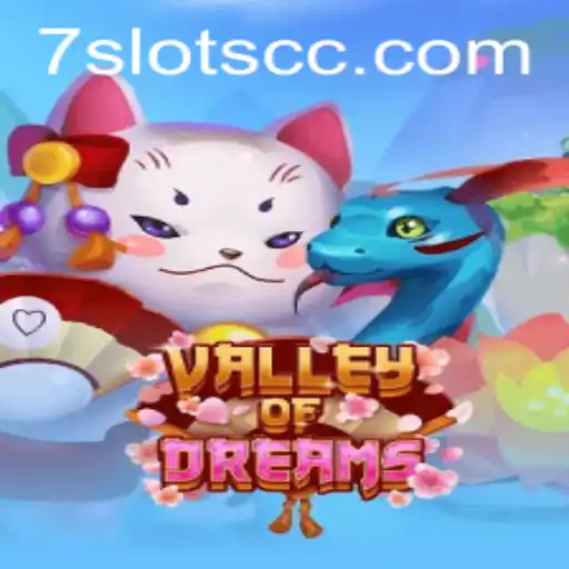 Exploring ValleyofDreams: A Journey into the World of 7Slots